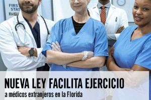 Nueva ley facilita ejercicio a médicos extranjeros en la Florida
