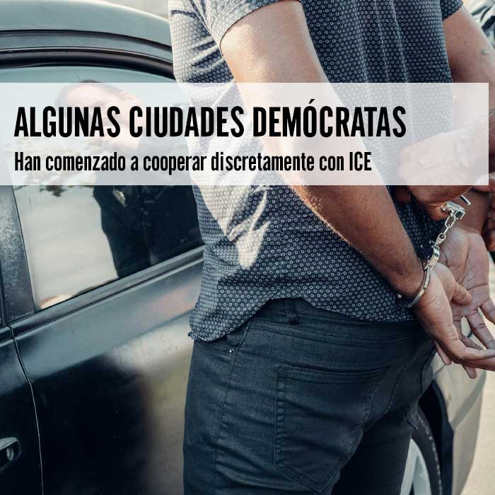 ciudades demócratas han comenzado a cooperar con ICE