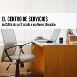 El Centro de Servicios de California se Traslada