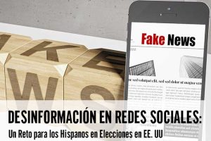 Desinformación en Redes Sociales: Un Reto para los Hispanos