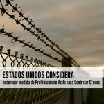 Estados Unidos Considera Endurecer Medida de Prohibición