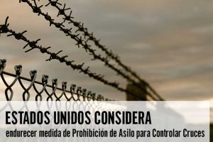 Estados Unidos Considera Endurecer Medida de Prohibición