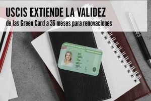 USCIS extiende la validez de las Green Card