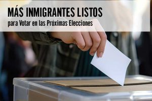 Más Inmigrantes Listos para Votar en las Próximas Elecciones