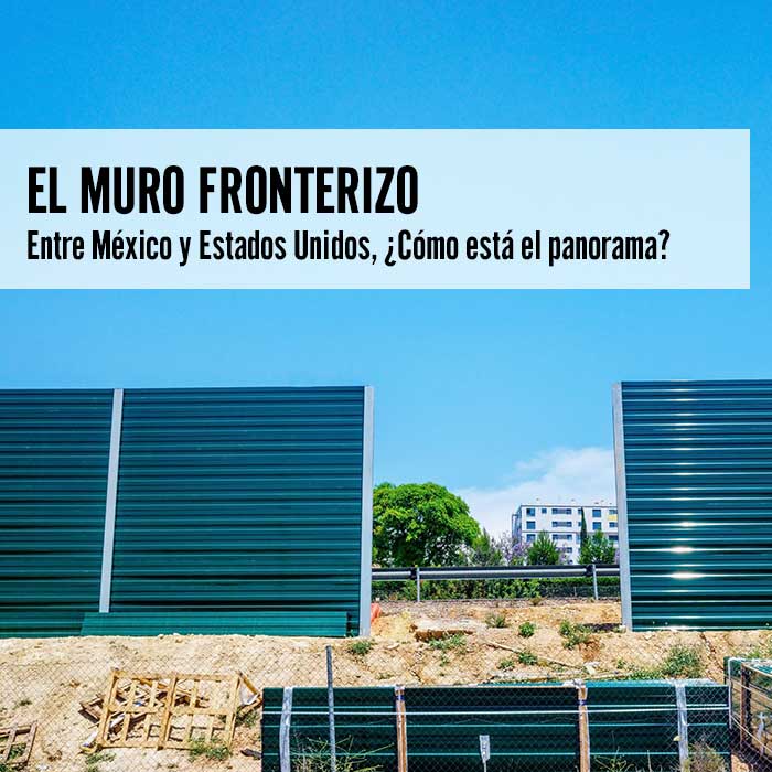 El Muro Fronterizo entre México y Estados Unidos