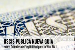 USCIS Publica Nueva Guía sobre Criterios de Elegibilidad