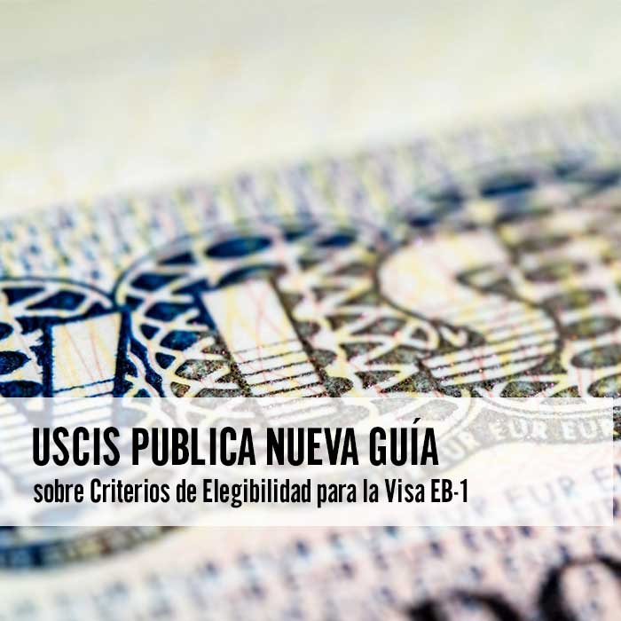 USCIS Publica Nueva Guía sobre Criterios de Elegibilidad