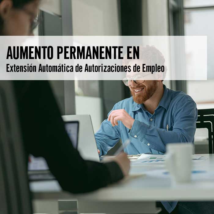 Aumento Permanente en Autorizaciones de Empleo