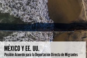 Posible Acuerdo para la Deportación Directa de Migrantes