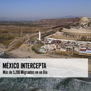 México Intercepta Más de 5.200 Migrantes en un Día