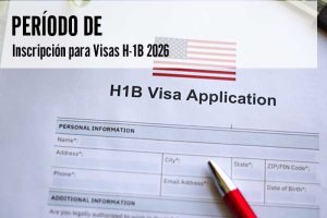 Período de Inscripción para Visas H-1B 2026