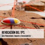 Revocación del TPS para Venezolanos Impacto y Consecuencias