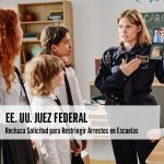 Juez Federal Rechaza Solicitud para Restringir Arrestos