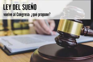 Ley del Sueño vuelve al Congreso