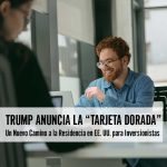 Trump Anuncia la “Tarjeta Dorada”