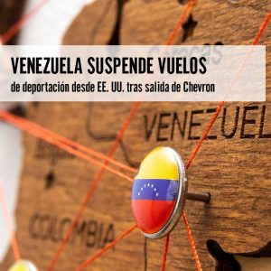 Venezuela suspende vuelos de deportación
