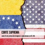 Corte Suprema avala fin de protección temporal