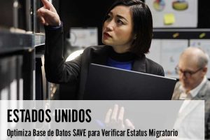 Estados Unidos Optimiza Base de Datos SAVE