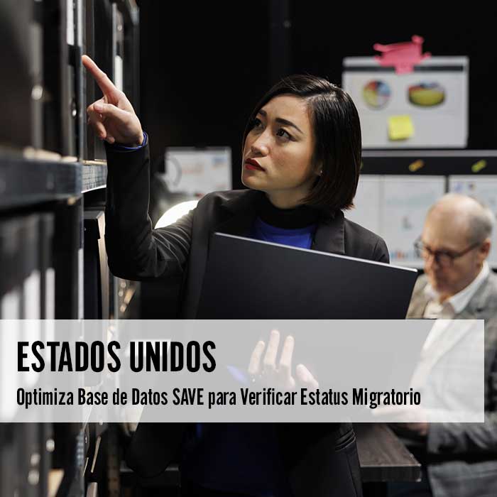 Estados Unidos Optimiza Base de Datos SAVE