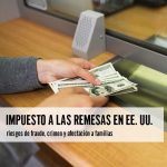Impuesto a las remesas en EE. UU. riesgos de fraude
