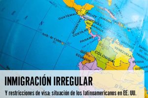 Inmigración irregular y restricciones de visa