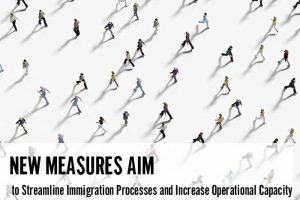 New Measures Aim to Streamline Immigration Processes