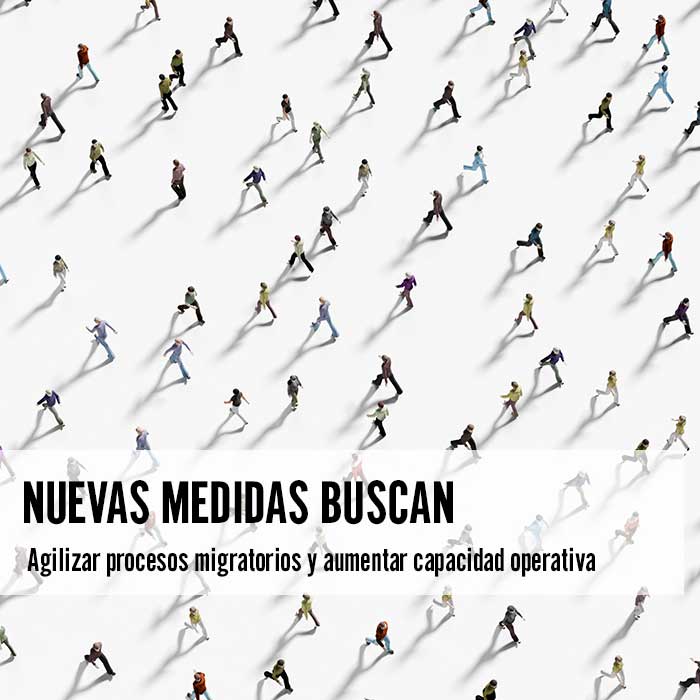 Nuevas medidas buscan agilizar procesos migratorios
