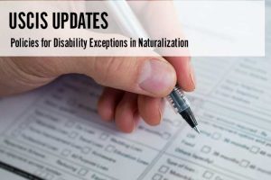 USCIS Updates Policies for Disability Exceptions