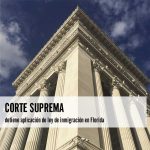 Corte Suprema detiene aplicación de ley de inmigración