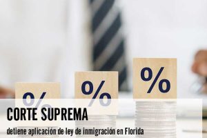 Corte Suprema detiene aplicación de ley de inmigración