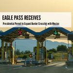 Eagle Pass Receives Presidential Permit