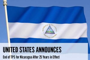 United States Announces End of TPS for Nicaragua