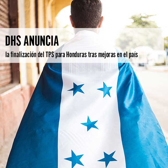 DHS anuncia la finalización del TPS para Honduras