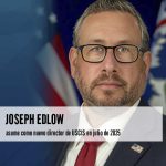 Joseph Edlow asume como nuevo director de USCIS