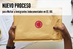 Nuevo Proceso para Multar a Inmigrantes