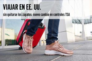 Viajar en EE. UU. sin quitarse los zapatos