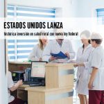 Estados Unidos lanza histórica inversión en salud rural