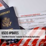 USCIS Updates “Good Moral Character” Evaluation