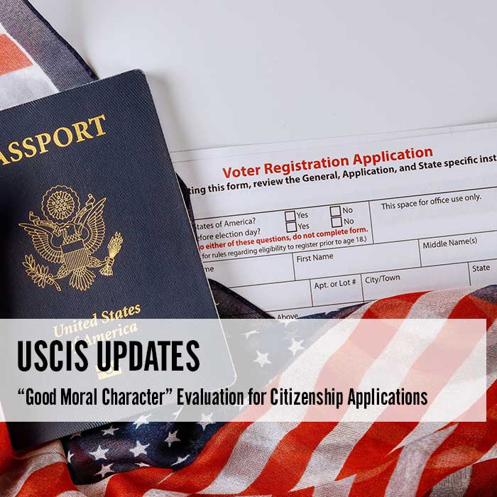 USCIS Updates “Good Moral Character” Evaluation