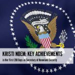 Kristi Noem Key Achievements in Her First 200 Days