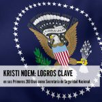 Kristi Noem Logros Clave en sus Primeros 200 Días