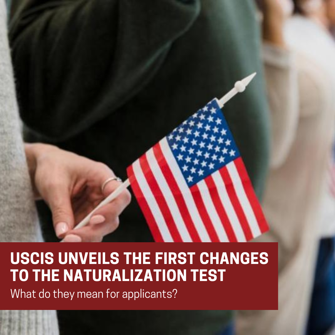 USCIS Unveils the First Changes to the Naturalization Test