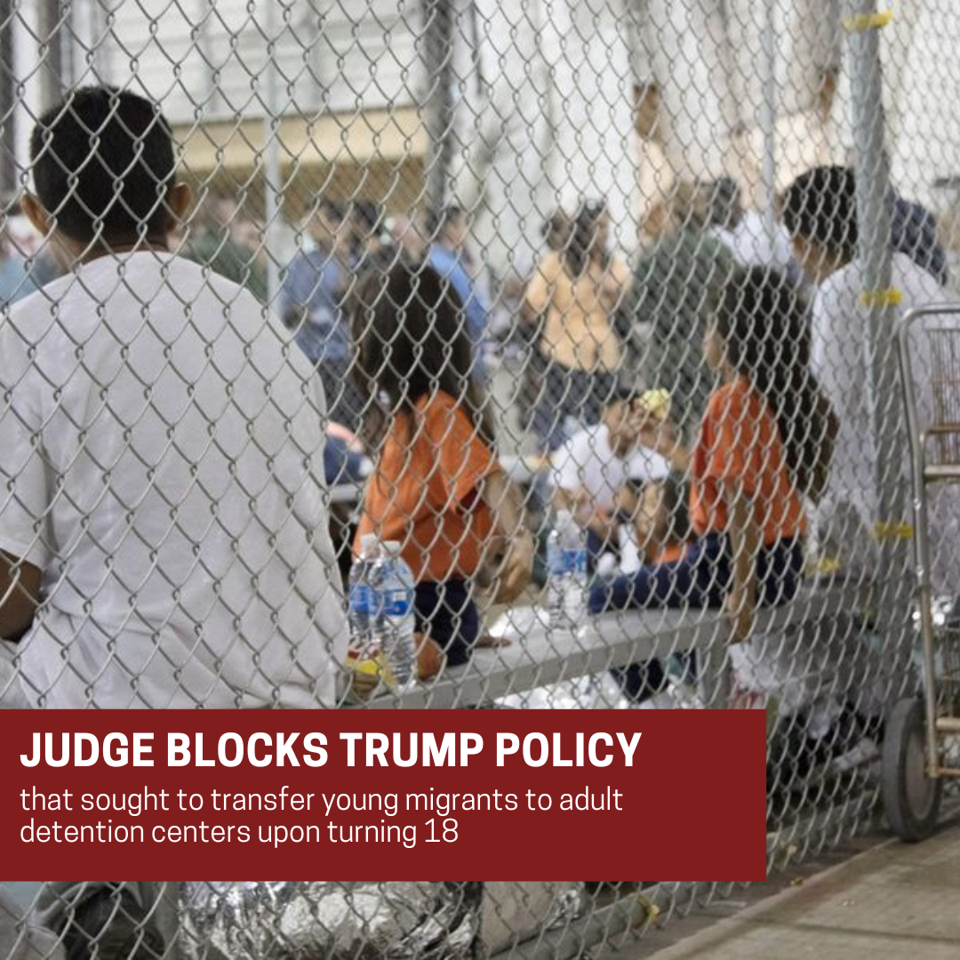 Judge Blocks Trump Policy That Sought to Transfer Young Migrants