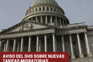 Aviso del DHS sobre nuevas tarifas migratorias
