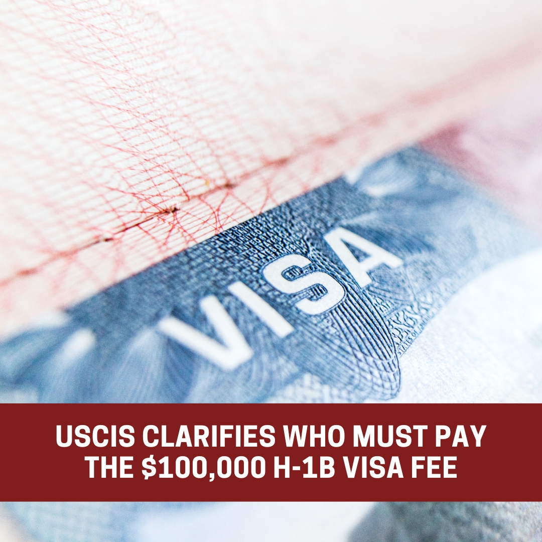 USCIS clarifies who must pay the $100.000 H-1B visa fee