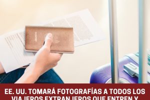 EE. UU. tomará fotografías a todos los viajeros extranjeros
