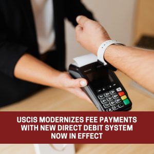 USCIS modernizes fee payments
