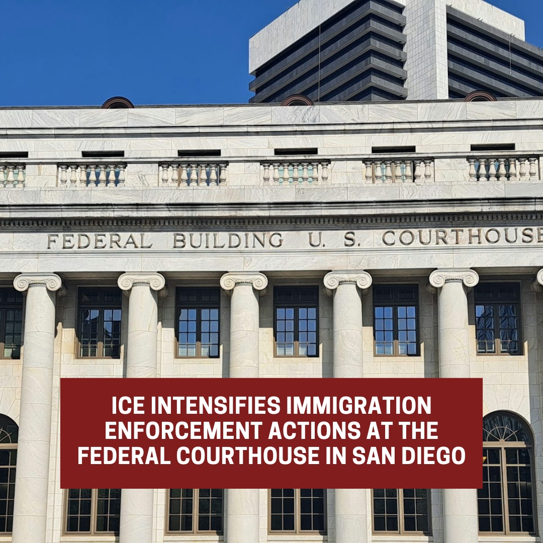 ICE intensifies immigration actions at the San Diego federal