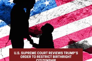 10_20251127_141842_0009 U.S. Supreme Court Analyzes Trump’s Order to Restrict Birthright