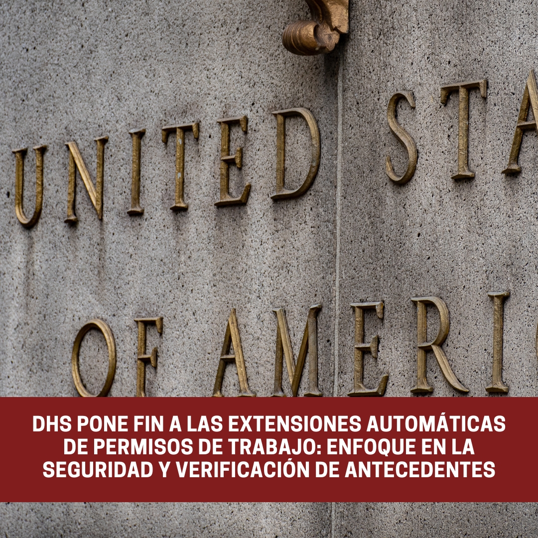 DHS pone fin a las extensiones automáticas de permisos